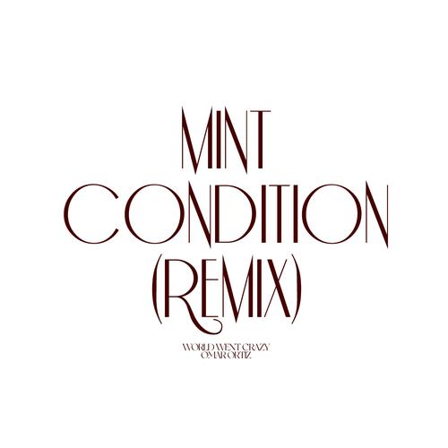 Mint Condition (Remix) [Explicit]