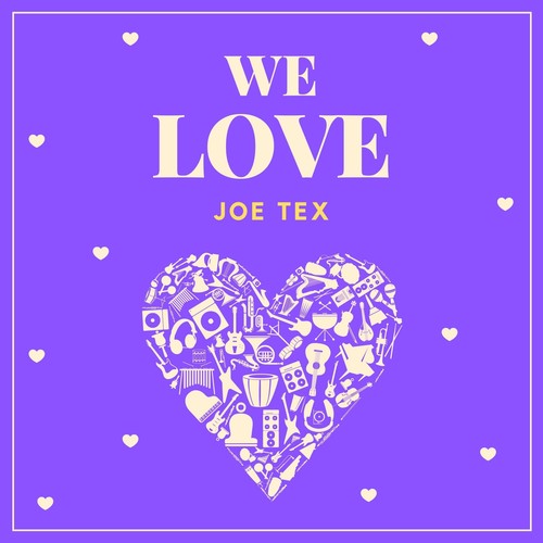 We Love Joe Tex