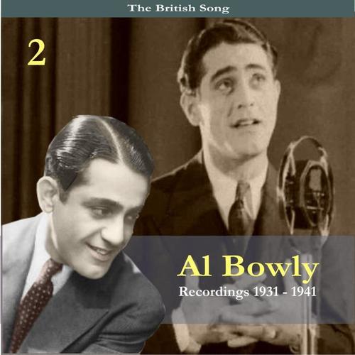 The British Song / Al Bowlly, Volume 2 / Recordings 1931-1941