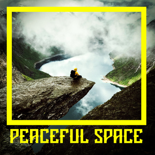 Peaceful Space: Music for a Quiet Relaxing Time