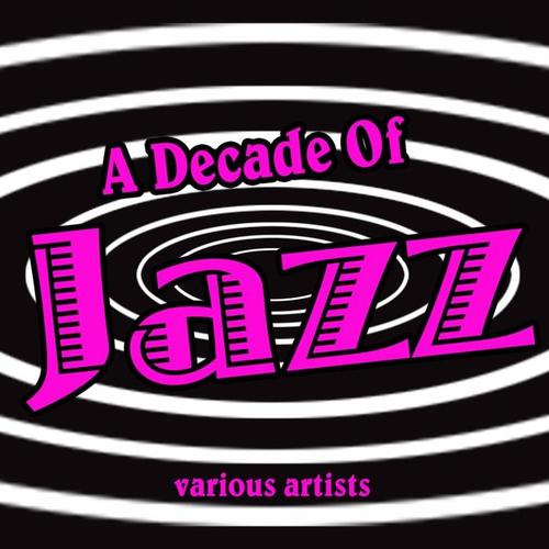 A Decade Of Jazz