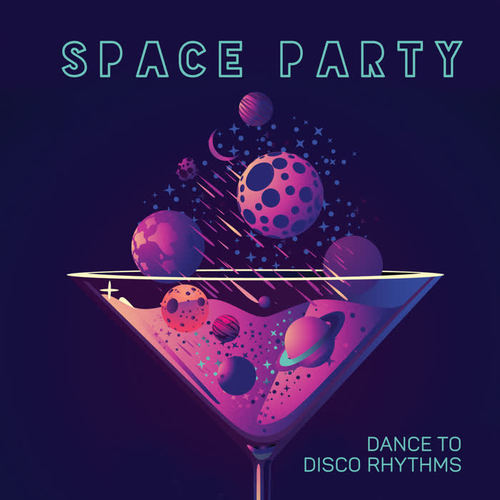 Space Party: Dance to Disco Rhythms