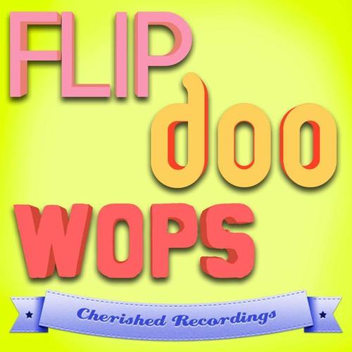Flip Doo Wops