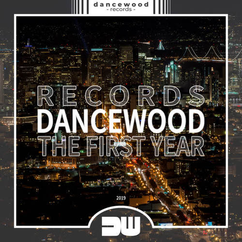 Dancewood Records - The First Year