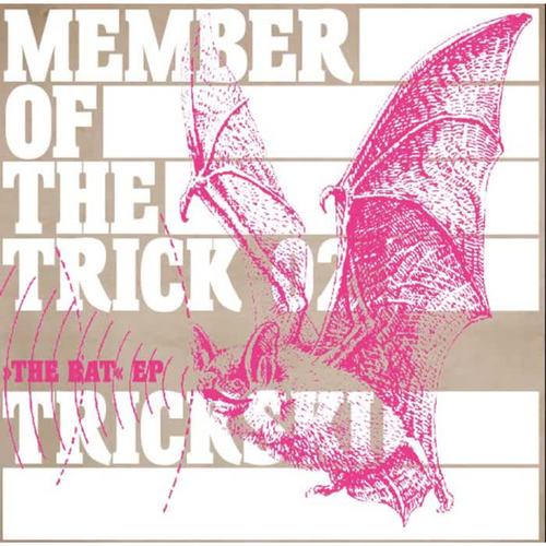 Member of the Trick 02: The Bat