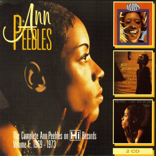 The Complete Ann Peebles On Hi Records Volume 1: 1969 - 1973