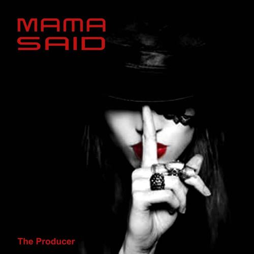 Mama Said (Explicit)