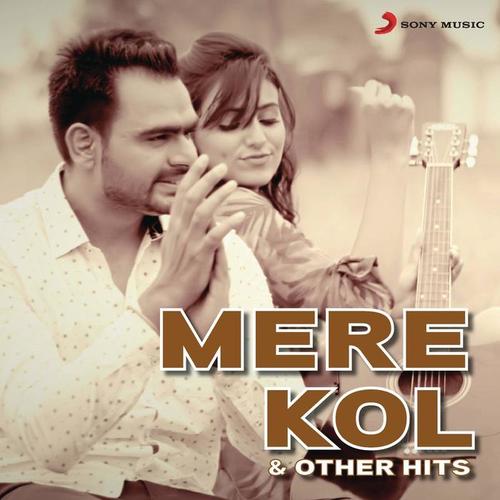 Mere Kol & Other Hits