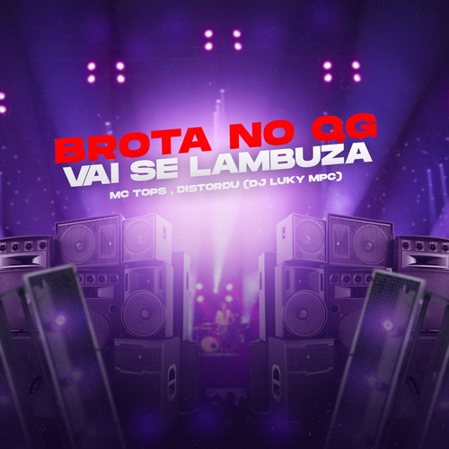 Brota no Qg - Vai Se Lambuza (Explicit)