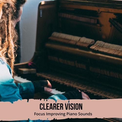 Clearer Vision - Focus Improving Piano Sounds