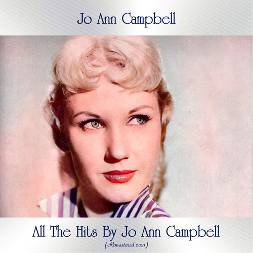 All The Hits By Jo Ann Campbell (Remastered 2021)