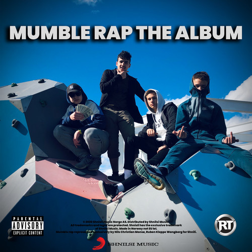 Mumble Rap the Album (Explicit)