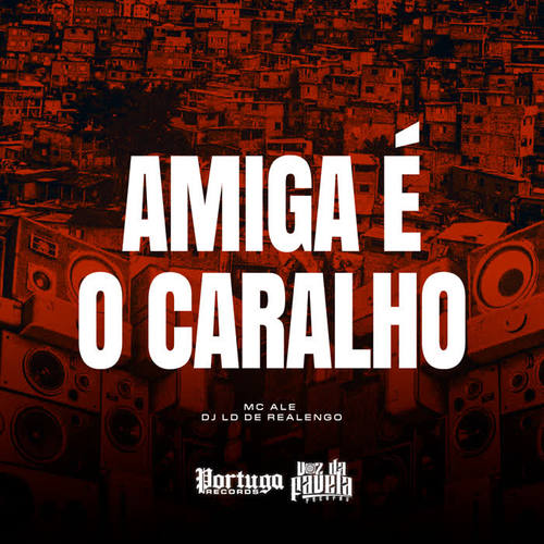 Amiga É o Caralho (Explicit)