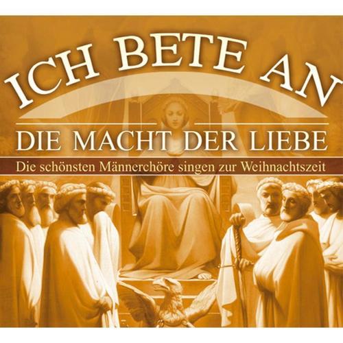 Weihnachten: Ich Bete An Die Macht Der Liebe