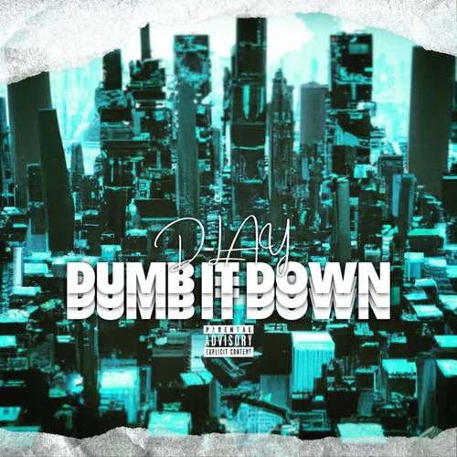 Dumb It Down (Explicit)