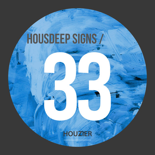 Housdeep Signs - Vol.33