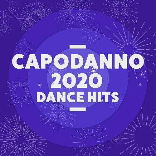 Capodanno 2020 Dance Hits (Explicit)