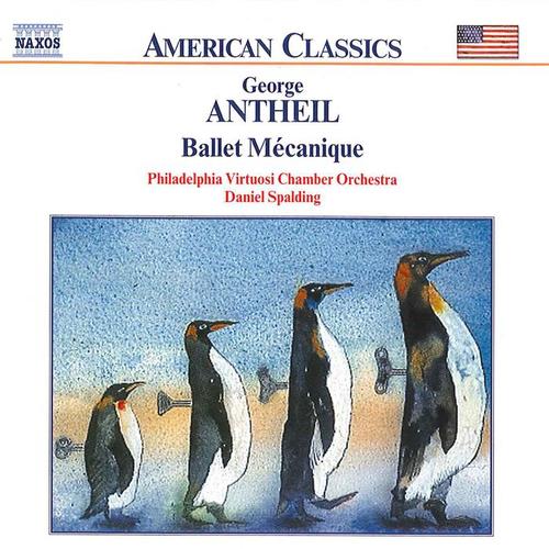 ANTHEIL: Ballet Mecanique / Serenade for String Orchestra