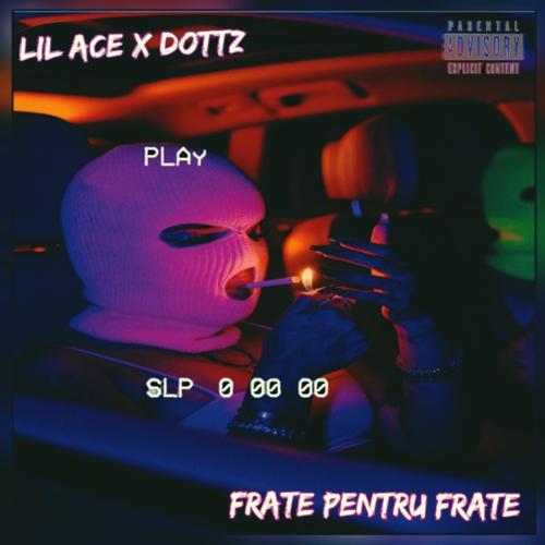 Frate Pentru Frate (feat. DottZ) [Explicit]