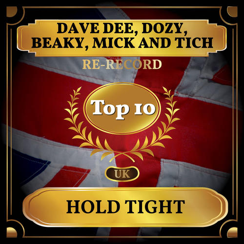 Hold Tight (UK Chart Top 40 - No. 4)