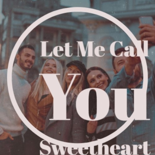 Let Me Call You Sweetheart