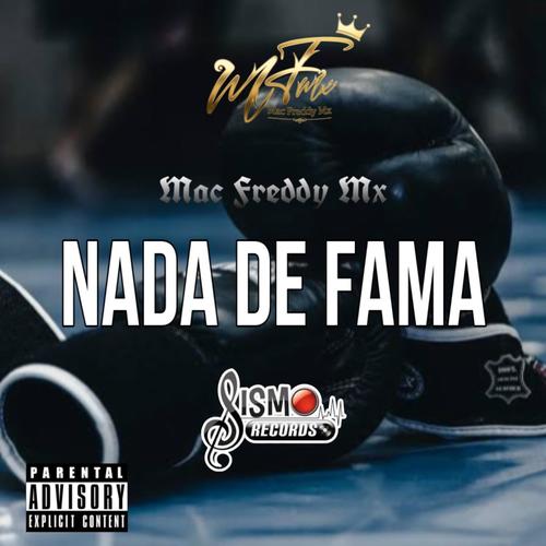 NADA DE FAMA (feat. Moises Garduño & Jhobick zamora) [Explicit]