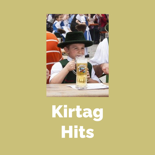 Kirtag Hits