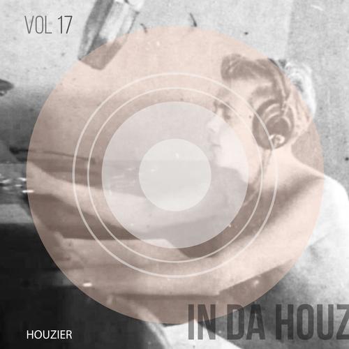 In Da Houz - Vol. 17