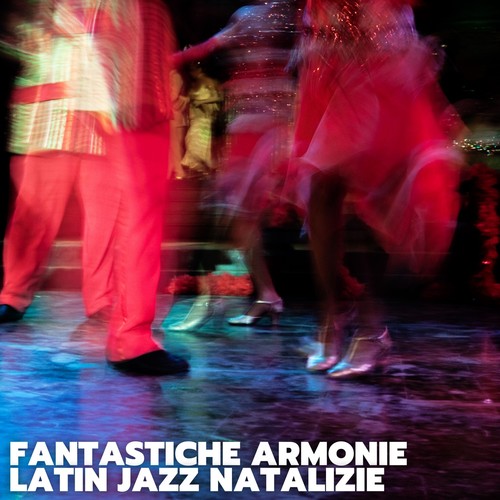 Fantastiche armonie latin jazz natalizie