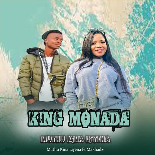 King Monada Muthu Kina Liyena (feat. Makhadzi)