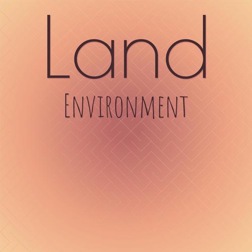 Land Environment