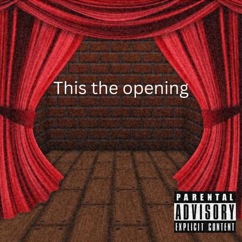 This the opening (Explicit)