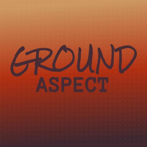 Ground Aspect