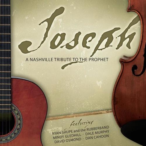 Joseph: A Nashville Tribute to the Prophet