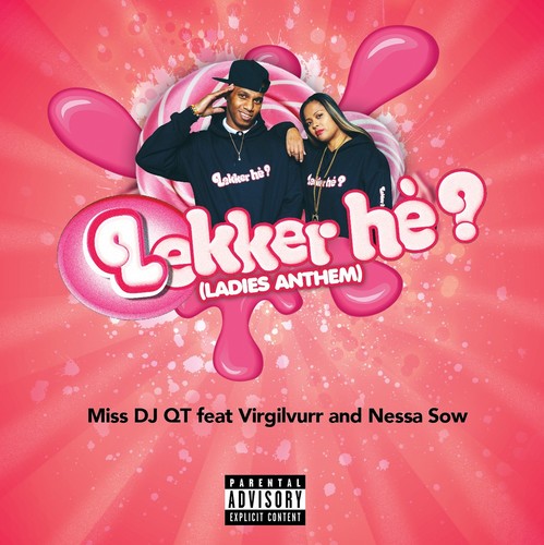 Lekker he? (Ladies Anthem) [Explicit]