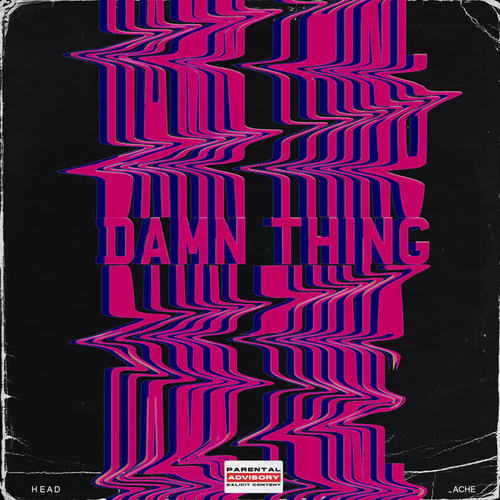 Damn Thing (Explicit)