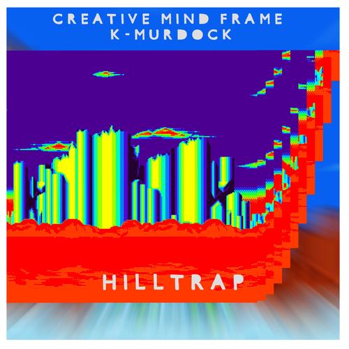 Hilltrap (feat. K-Murdock)