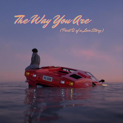 The Way You Are (Part 2 of a Love Story) [feat. Groovebox]