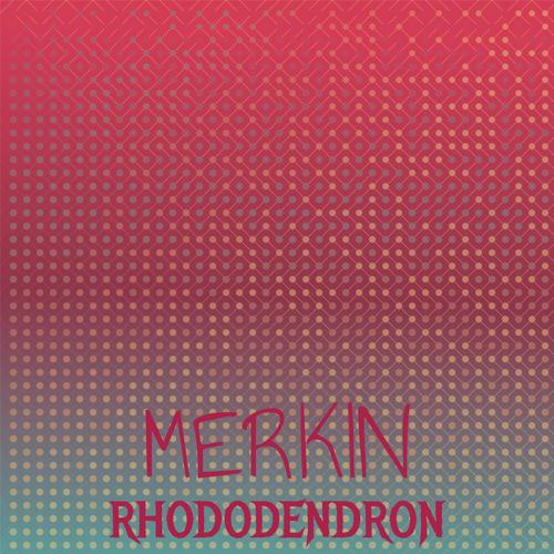 Merkin Rhododendron