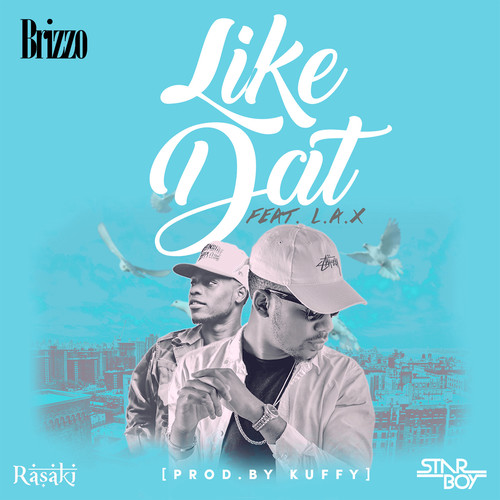 Like Dat (feat. L.A.X)