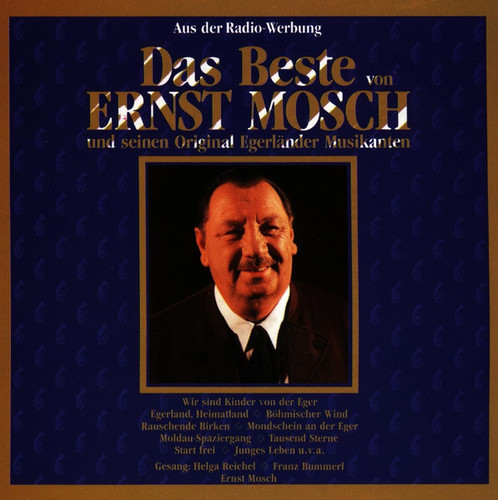 Das Beste Von Ernst Mosch Und Seinen Original Egerländer Musikanten