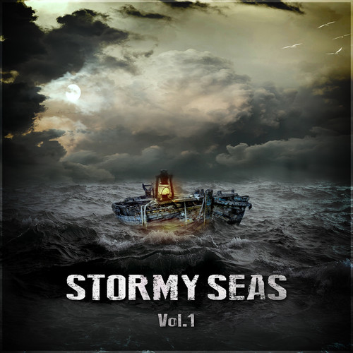 Stormy Seas Vol. 1