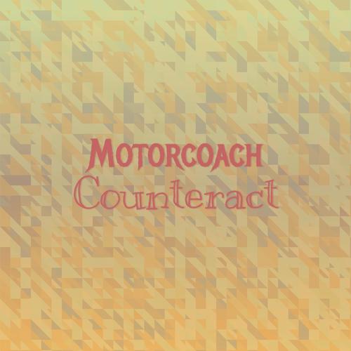 Motorcoach Counteract