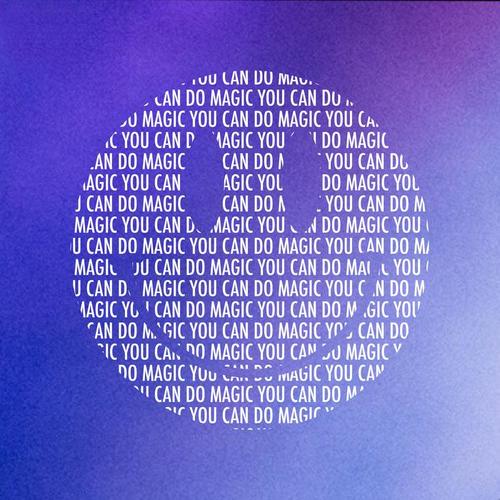 You Can Do Magic