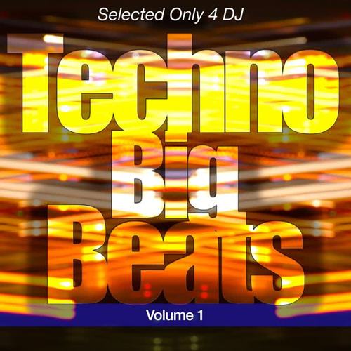 Techno Big Beats, Vol. 1