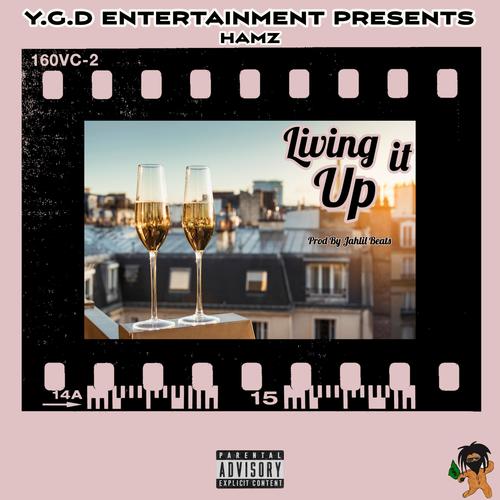 Living It Up (Explicit)