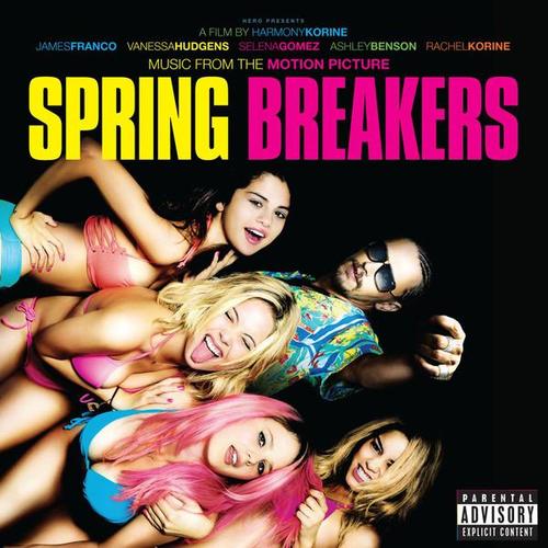 春假 电影原声带 Spring Breakers (Music From the Motion Picture)