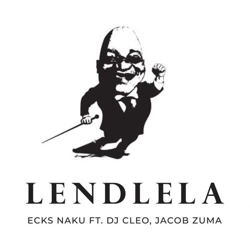 Lendlela (feat. Dj Cleo & Jacob Zuma)