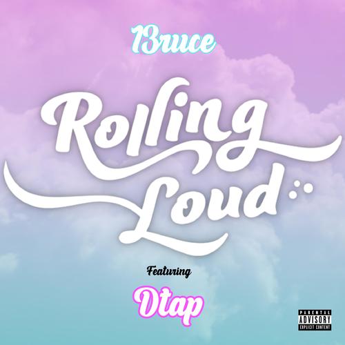 Rolling Loud (feat. DTAP) [Explicit]