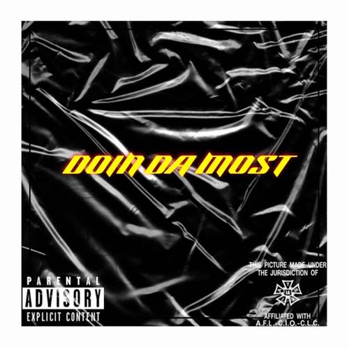 DOIN DA MOST (Explicit)